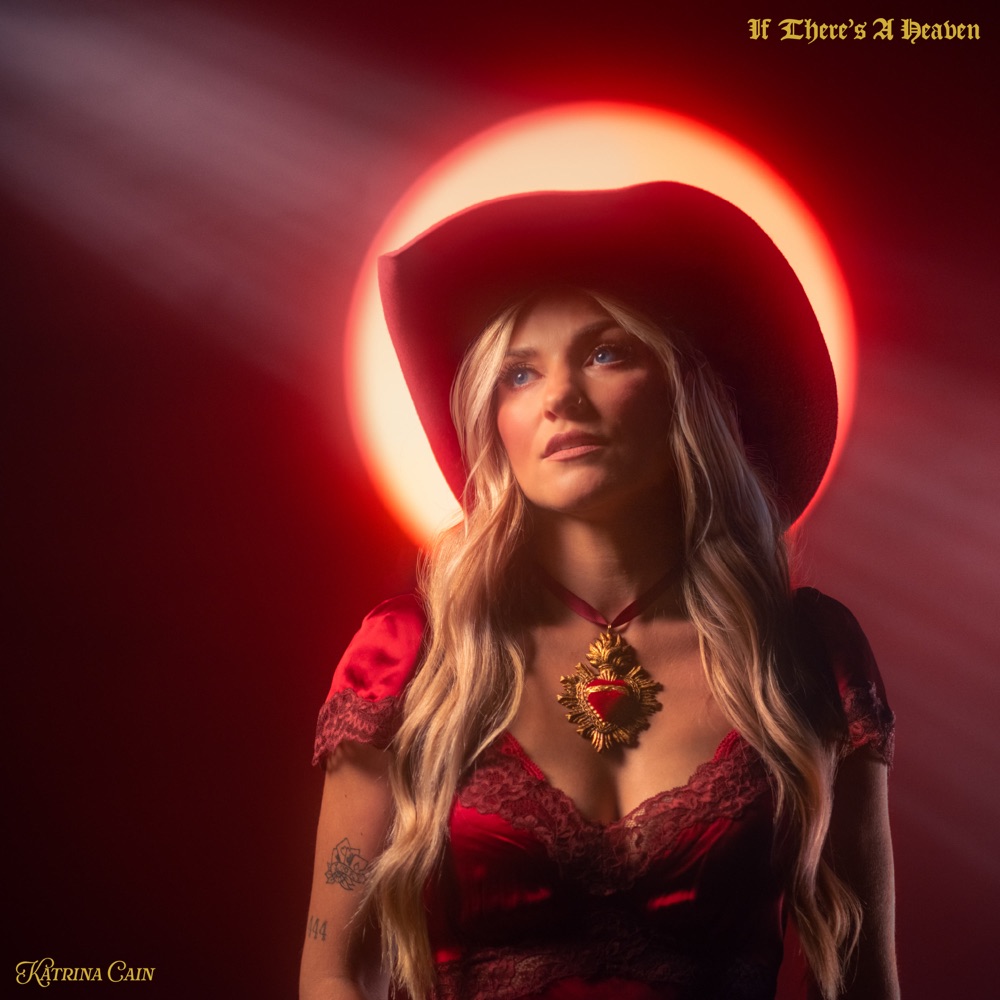 Katrina Cain - If There's A Heaven album cover